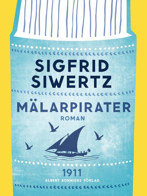 Titeldetaljer för Mälarpirater av Sigfrid Siwertz - Tillgänglig